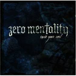 Zero Mentality : Invite Your Soul